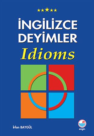 İngilizce Deyimler - Idioms