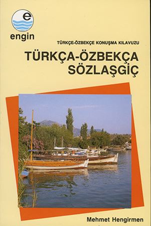 Türkçe-Özbekçe Konuşma Kılavuzu - Türkça-Özbekça Sözlaşgiç