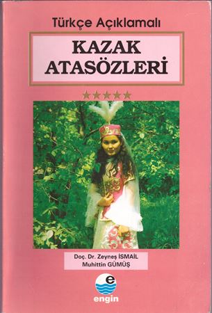 Kazak Atasözleri (Türkçe Açıklamalı)